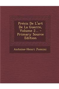 Precis de L'Art de La Guerre, Volume 2...