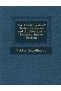 The Electrolysis of Water