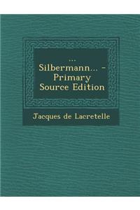 ... Silbermann...