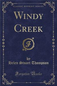 Windy Creek (Classic Reprint)