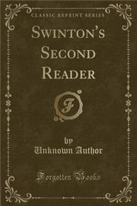 Swinton's Second Reader (Classic Reprint)