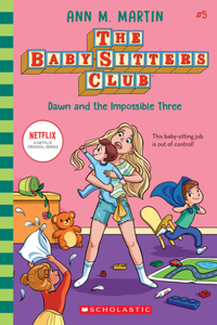 Dawn and the Impossible Three (the Baby-Sitters Club #5) (Library Edition)