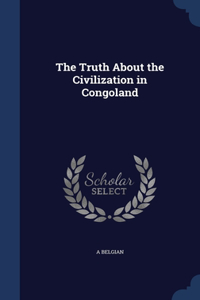 The Truth About the Civilization in Congoland