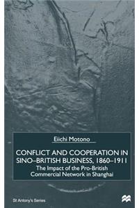 Conflict and Cooperation in Sino-British Business, 1860-1911