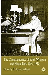 Correspondence of Edith Wharton and Macmillan, 1901-1930