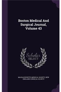 Boston Medical And Surgical Journal, Volume 43