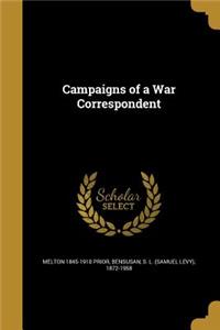 Campaigns of a War Correspondent
