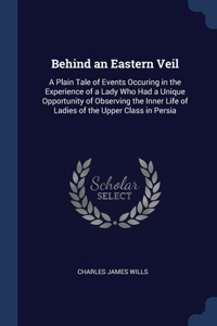 Behind an Eastern Veil