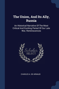 Union, And Its Ally, Russia