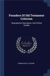 Founders Of Old Testament Criticism