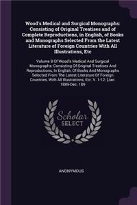 Wood's Medical and Surgical Monographs