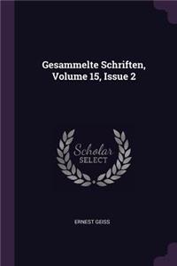 Gesammelte Schriften, Volume 15, Issue 2