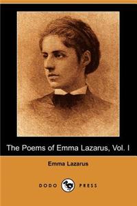 Poems of Emma Lazarus, Vol. I (Dodo Press)