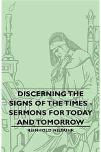 Discerning the Signs of the Times - Sermons for Today and Tomorrow