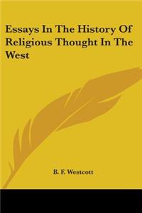 Essays In The History Of Religious Thought In The West