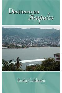 Destierro en Acapulco