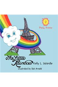 The Little Rainbow: Book 2: Paris, France