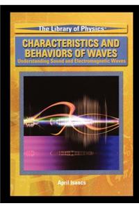 Characteristics and Behaviors of Waves