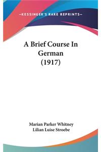 A Brief Course in German (1917)