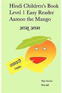 Hindi Children's Book Level 1 Easy Reader Aamoo The Mango