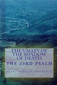 Valley Of The Shadow Of Death