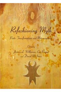 Refashioning Myth