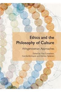 Ethics and the Philosophy of Culture: Wittgensteinian Approaches