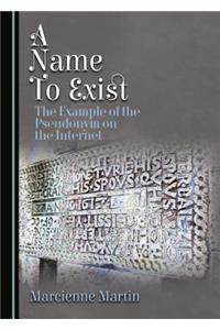 A Name To Exist