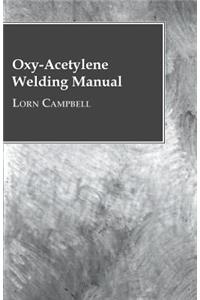 Oxy-Acetylene Welding Manual