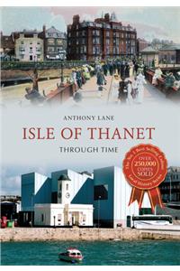 Isle of Thanet Through Time