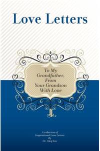 To My Grandfather, From Your Grandson With Love