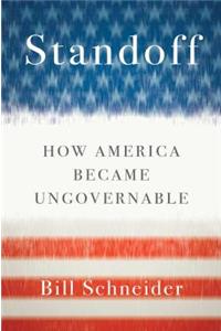 Standoff: How America Became Ungovernable