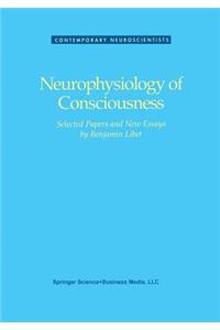 Neurophysiology of Consciousness