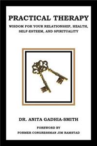 Practical Therapy: Wisdom for Your Relationship, Health, Self-Esteem, and Spirituality