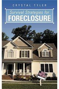 Survival Strategies for Foreclosure