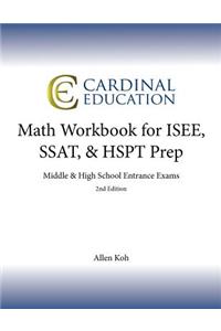 Math Workbook for ISEE, SSAT, & HSPT Prep
