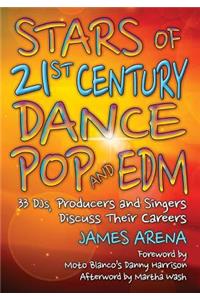 Stars of 21st Century Dance Pop and EDM