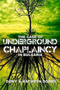 Case of Underground Chaplaincy in Bulgaria