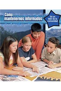 Cómo Mantenerse Informado (How to Stay Informed)