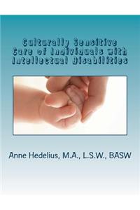 Culturally Sensitive Care of Individuals with Intellectual and Developmental Dis