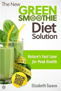New Green Smoothie Diet Solution