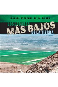 Lugares Más Bajos de la Tierra (Earth's Lowest Places)