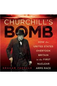Churchill's Bomb Lib/E