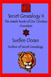 Secret Genealogy II