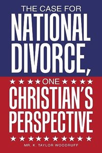 Case For National Divorce, One Christian's Perspective