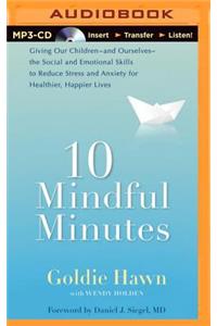 10 Mindful Minutes