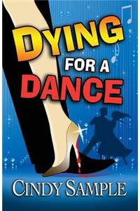 Dying for a Dance