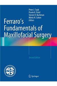 Ferraro's Fundamentals of Maxillofacial Surgery