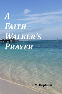 Faith Walker's Prayer