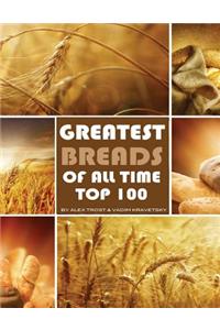 Greatest Breads of All Time